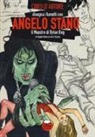 Laura Scarpa, Angelo Stano - Angelo Stano. Il maestro di Dylan Dog