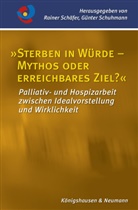 Rainer Schäfer, Raine Schäfer (Dr.), Rainer Schäfer (Dr.), Schuhmann, Schuhmann, Günter Schuhmann - "Sterben in Würde - Mythos oder erreichbares Ziel?"