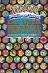 Varios Autores - Pok Mon Hazte Con Todos! La Gu a Esencial Definitiva / Pok Mon Deluxe Essential Handbook: Todo Lo Que Necesitas Saber Sobre M S de 700 Pok Mon / The N