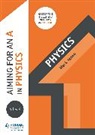 Mark Jones - Aiming for an A in A-level Physics
