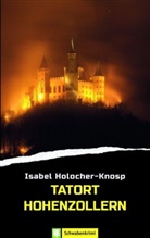 Isabel Holocher-Knosp - Tatort Hohenzollern