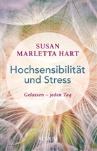 Susan Marletta Hart, Susan Marletta-Hart - Hochsensibilität und Stress