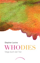 Stephen Levine - Who dies
