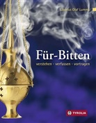 Liborius O. Lumma, Liborius Olaf Lumma - Für-Bitten