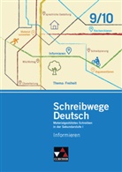 Hanna Bolz, Hannah Bolz, Jana Drewes, Jana Heim, Hanna Hercksen, Hannah Hercksen... - Schreibwege Deutsch: Informieren 9/10, m. 1 Buch