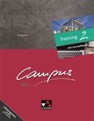 Sonja Bauhus, Michaela Dengg, Elisabet Kattler, Elisabeth Kattler, Ann Uhl, Anne Uhl... - Campus, Ausgabe B neu - 2: Campus B Training 2, m. 1 Buch