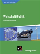 Janik Apitz, Janika Apitz, Stepha Benzmann, Stephan Benzmann, Christine Betz, Christine u Betz... - Kolleg Politik und Wirtschaft, Ausgabe Schleswig-Holstein: Kolleg Politik und Wirtschaft S-H Qualifikationsph