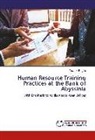 Tewabe Bogale - Human Resource Training Practices at the Bank of Abyssinia