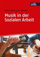 Hans H. Wickel, Hans Hermann Wickel, Hans Hermann (Prof. Dr.) Wickel - Musik in der Sozialen Arbeit