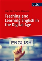 Inez De Florio-Hansen, Inez (Prof. Dr.) De Florio-Hansen - Teaching and Learning English in the Digital Age