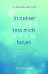 Giannina Wedde - In deiner Weite lass mich Atem holen