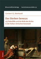 Carsten F G Reinhardt, Carsten F. G. Reinhardt - Das Sterben Senecas