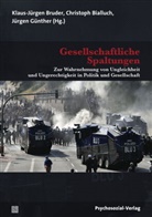 Gerd Bosbach, Almuth Bruder-Bezzel, Butterwegg, Christop Bialluch, Christoph Bialluch, Klaus-Jürgen Bruder... - Gesellschaftliche Spaltungen