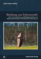 Karin Grossmann, Klau Grossmann, Jakob Müller, Jakob Johann Müller - Bindung am Lebensende
