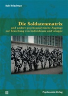 Robi Friedman - Die Soldatenmatrix