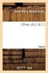 Dinah Maria Mulock Craik, Craik-d - Olivia. tome 2