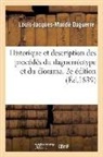 Louis-Jacques-Mandé Daguerre, Daguerre-l-j-m - Historique et description des