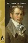 Anthony Trollope - EL PRIMO HENRY