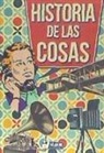 Historia de las cosas