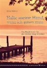 Otmar Heftrich - Halte meine Hand, wenn ich gehen muss
