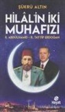 sükrü Altin - Hilalin Iki Muhafizi - 2. Abdülhamid