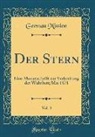 German Mission - Der Stern, Vol. 3: Eine Monatsschrift Zur Verbreitung Der Wahrheit; Mai 1871 (Classic Reprint)