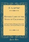 T. A. Springer - Revised Laws of the State of California