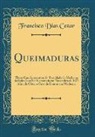 Francisco Dias Cezar - Queimaduras