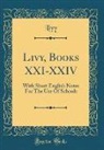 Livy Livy - Livy, Books XXI-XXIV