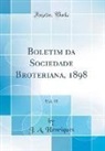 J. A. Henriques - Boletim da Sociedade Broteriana, 1898, Vol. 15 (Classic Reprint)