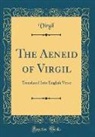 Virgil Virgil - The Aeneid of Virgil