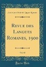 Societe Pour L'Etude Des La Romanes, Société pour l'Étude des La Romanes, Société Pour L'Étude Des Lan Romanes - Revue des Langues Romanes, 1900, Vol. 43 (Classic Reprint)