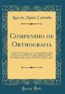Luis Do Monte Carmelo, Luís do Monte Carmelo - Compendio de Orthografia