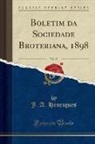 J. A. Henriques - Boletim da Sociedade Broteriana, 1898, Vol. 15 (Classic Reprint)
