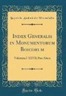 Bayerische Akademie Der Wissenschaften - Index Generalis in Monumentorum Boicorum