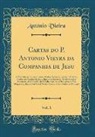 Antonio Vieira, António Vieira - Cartas do P. Antonio Vieyra da Companhia de Jesu, Vol. 1