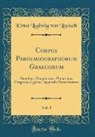 Ernst Ludwig von Leutsch - Corpus Paroemiographorum Graecorum, Vol. 1