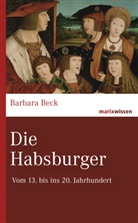 Barbara Beck - Die Habsburger