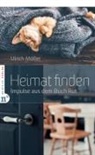 Ulrich Müller - Heimat finden