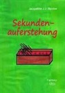 Jacqueline J J Stocker, Jacqueline J. J. Stocker, Jacqueline J.J. Stocker - Sekundenauferstehung