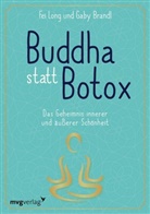 Gaby Brandl, Fe Long, Fei Long - Buddha statt Botox