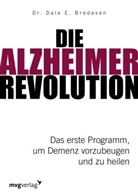 Dale E Bredesen, Dale E. Bredesen - Die Alzheimer-Revolution