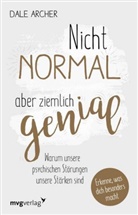 Dale Archer - Nicht normal, aber ziemlich genial