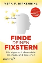 Vera F Birkenbihl, Vera F. Birkenbihl - Finde deinen Fixstern