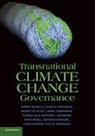 Liliana Andonova, Liliana B. Andonova, Andonova Liliana B., Michele M. Betsill, Michele M. (Colorado State University) Betsill, Betsill Michele M.... - Transnational Climate Change Governance