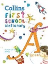 Collins Dictionaries, Maria Herbert-Liew, Herbert-Liew Maria - First School Dictionary
