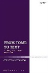Christina Petterson, Christina (University of Newcastle Petterson, Petterson Christina - From Tomb to Text