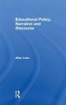Luke, Allan Luke, Allan (Queensland University of Technology Luke, Luke Allan - Educational Policy, Narrative and Discourse