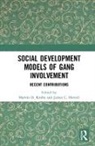 Marvin D. (University of Florida Krohn, Marvin D. Howell Krohn, James C. Howell, James C. (National Gang Center Howell, Howell James C., Marvin D. Krohn... - Social Development Models of Gang Involvement