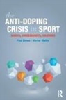 Paul Dimeo, Paul (University of Stirling Dimeo, Paul/ M°ller Dimeo, Verner Moller, Verner (Aarhus University Moller, Verner Møller - The Anti-doping Crisis in Sport